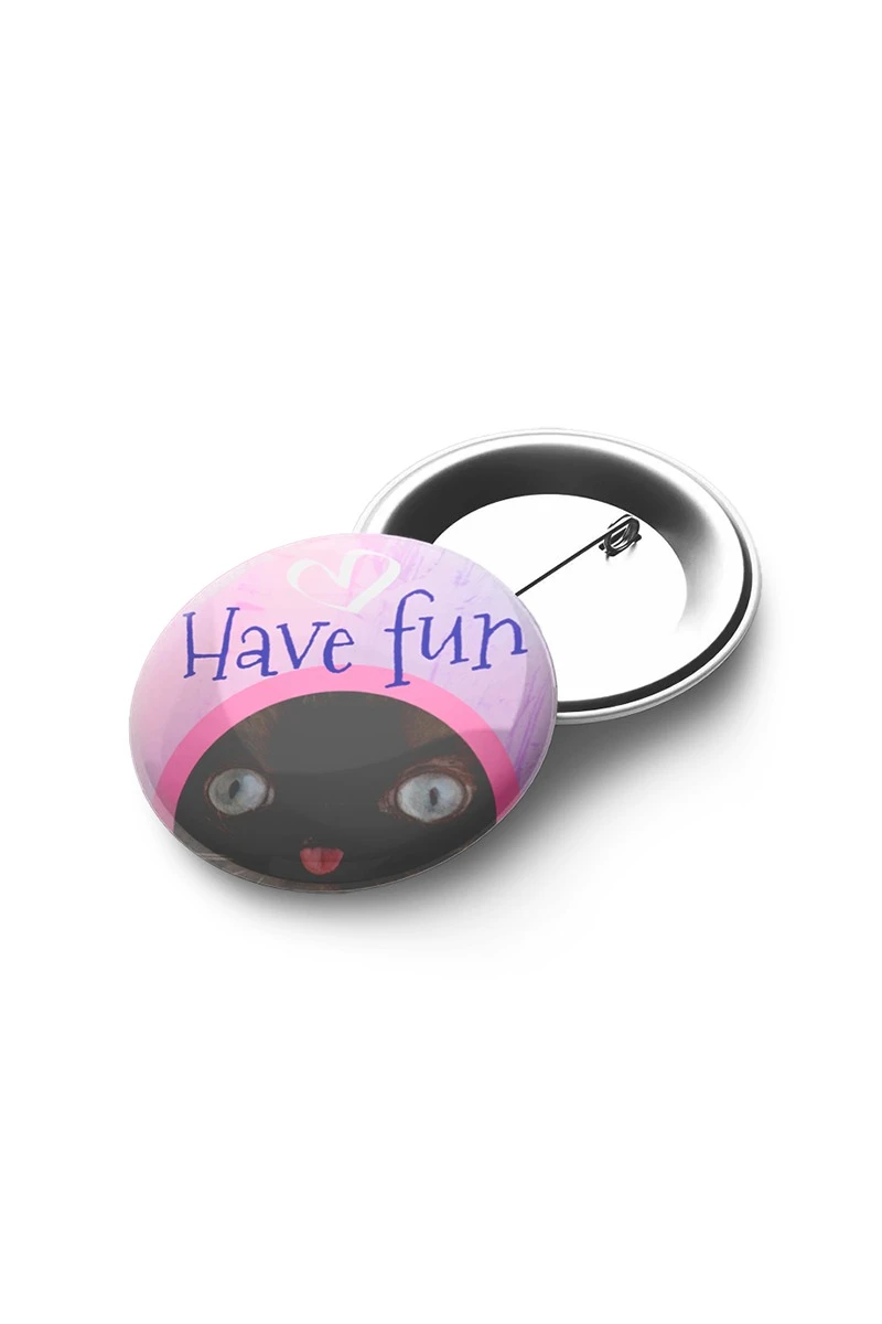 Купить значок закатной диаметр 25 мм, с принтом "Have fun"