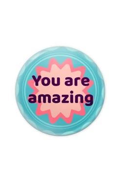 Купить значок закатной диаметр 44 мм, с принтом "You are amazing"