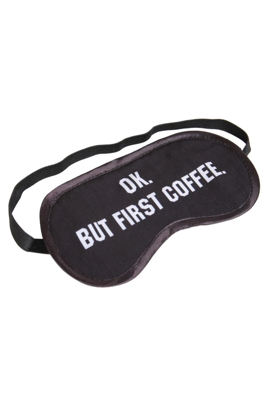 Купить маску для сна с принтом "First Coffee" Купить маску для сна с принтом "First Coffee"